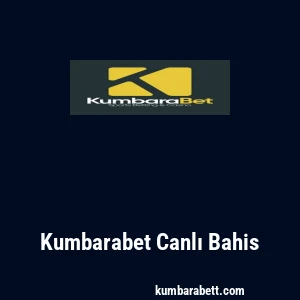 Kumbarabet Canlı Bahis